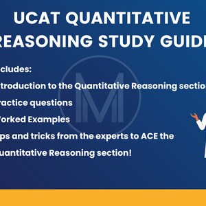 以下が含まれることがあります： 青と黄色のグラフィックで、「UCAT QUANTITATIVE REASONING STUDY GUIDE」というテキストと、学習ガイドの内容のチェックリストが表示されています。チェックリストには、量的推論セクションの紹介、練習問題、解答例、量的推論セクションを克服するための専門家からのヒントとテクニックが含まれています！漫画の医師がチェックリストを指差しています。