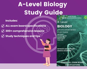 A-Level Biology Study Guide: Specifications for EVERY Exam Board