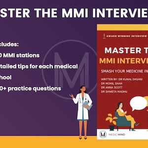 Master the MMI Medical Interviews: Smash your Medicine Interview and get into Medical School