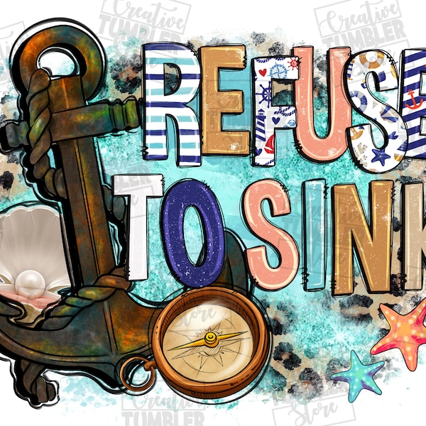 Refuse to sink western png sublimation design download, anchor png, anchor png design, western png design, sublimate designs download