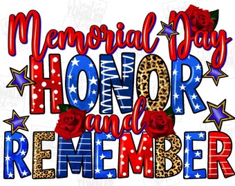 Memorial Day honor and remember png sublimation design download, 4th of July png, Independence day png, sublimate designs download