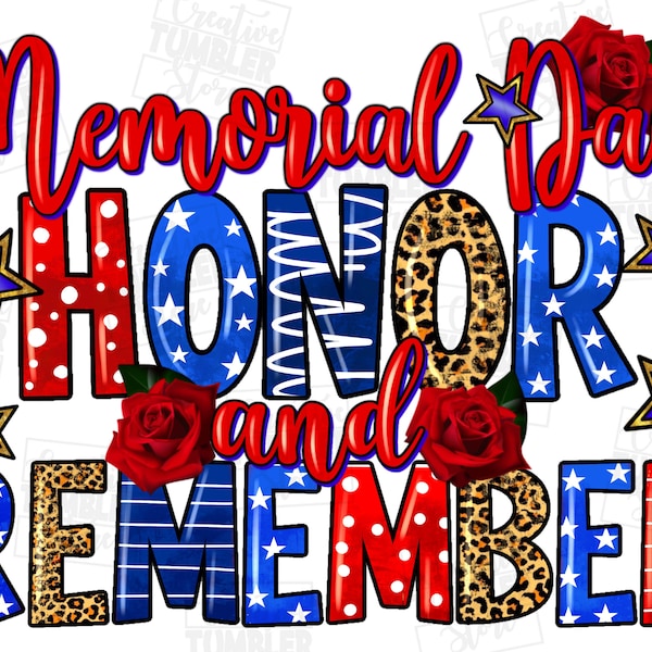 Memorial Day honor and remember png sublimation design download, 4th of July png, Independence day png, sublimate designs download