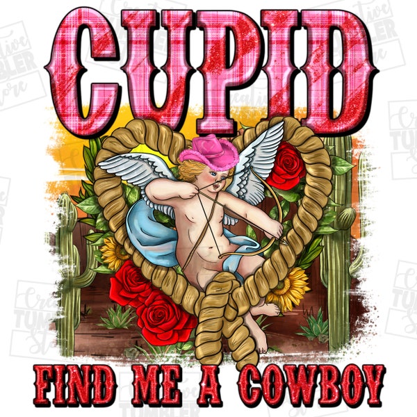 Cupid find me a Cowboy Valentine's Day png sublimation design download, Happy Valentine's png, 14th February png,Cowboy png,designs download