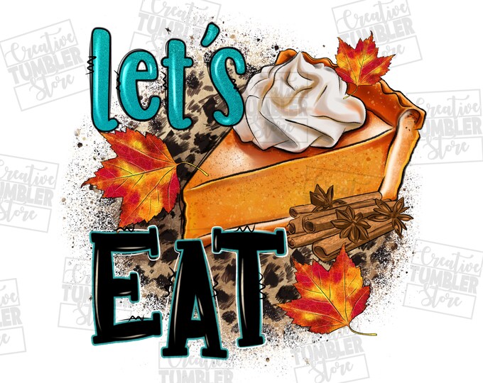 Hello Fall Pies Let's Eat Pumpkin Pie Png Sublimation Design Download, Autumn Png, Fall ...