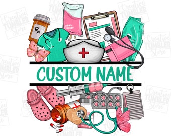 Personalized Nurse png sublimation design download, Nurse png, Nursing png, custom name Nurse png, Nurse life png,sublimate designs download