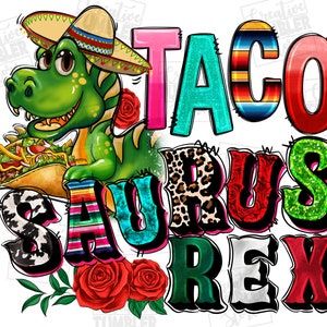 Taco Saurus Rex png Sublimation Design herunterladen, mexikanischer Taco png, Mexiko png, mexikanischer Dinosaurier png, Fiesta png, sublimieren Designs herunterladen