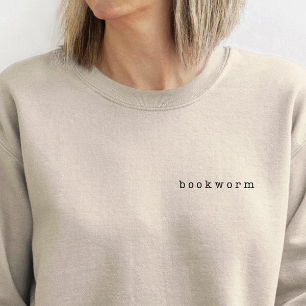 Bookworm Sweatshirt, Book Nerd Shirt, Book Lover Shirt, Lover of Books Gift, Librarian Sweater, Present for Reader, Love of Books Shirt