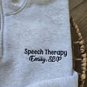 Personalized SLP Quarter Zip Sweatshirt, SLP Graduation Gift, Pullover for slp gift, Speech Language Pathologist Shirt, Speech Therapy Gift immagine 4
