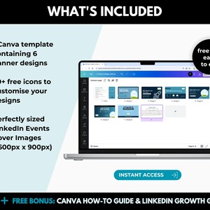 May include: A screenshot of a Canva template with six different banner designs for LinkedIn events. The template includes 50+ free icons to customize the designs. The banners are perfectly sized for LinkedIn event cover images, measuring 1600 pixels by 900 pixels. The text "INSTANT ACCESS" is displayed on a blue button with a right arrow icon. The text "free and easy to edit" is displayed in a white circle with a black outline.