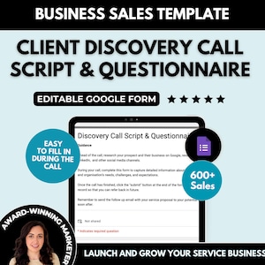 Könnte beinhalten: Ein blauer und weißer Computerbildschirm mit dem Text "Discovery Call Script & Questionnaire" und "600+ Sales". Der Bildschirm befindet sich auf einem hellblauen Hintergrund mit dem Text "Business Sales Template" und "Client Discovery Call Script & Questionnaire" in Schwarz. Der Text "Editable Google Form" ist in Schwarz mit fünf weißen Sternen darunter. Ein blauer Kreis mit dem Text "Easy to Fill in During the Call" befindet sich in der oberen linken Ecke. Ein schwarzer Kreis mit dem Text "Award-Winning Marketer" befindet sich in der unteren linken Ecke. Der Text "Launch and Grow Your Service Business Online" ist in Schwarz am unteren Rand des Bildschirms.