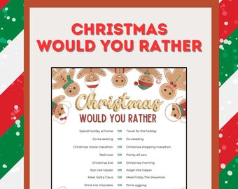 May include: A Christmas-themed game board with the text "Christmas Would You Rather" in red. The board features gingerbread men and a list of holiday choices, such as "Spend holiday at home OR Travel for the holiday."