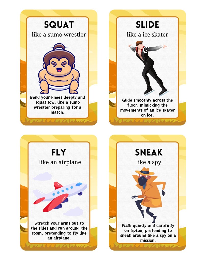 Puede incluir: Cuatro tarjetas ilustradas con instrucciones para actividades f&iacute;sicas: sentadilla como un luchador de sumo, deslizarse como un patinador art&iacute;stico, volar como un avi&oacute;n y escabullirse como un esp&iacute;a. Cada tarjeta tiene un borde amarillo.