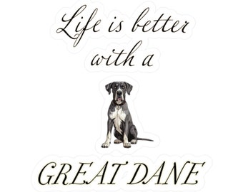 Great Dane Sticker | Dog Car Decal | Laptop Sticker | Pet Vinyl Decals | Life is Better with a Great Dane