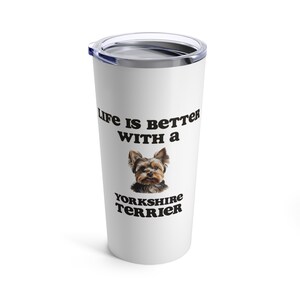 Yorkshire Terrier Tumbler - Yorkie Travel Mug - 20oz - Stainless Steel Dog Tumbler