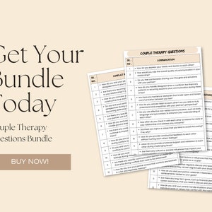 May include: A digital download bundle of printable worksheets with questions for couples to discuss in therapy. The worksheets are titled "Couple Therapy Questions" and include sections for communication, conflict, and intimacy. The text "Get Your Bundle Today!" is displayed in large, bold letters with a button that says "Buy Now!"