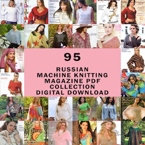 Op de afbeelding: Een collage van 25 Russische breimagazine covers met vrouwen in gebreide kleding. De tekst "95 RUSSIAN MACHINE KNITTING MAGAZINE PDF COLLECTION DIGITAL DOWNLOAD" is zichtbaar.