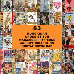 May include: A collage of 83 Hungarian cross stitch magazine covers. The covers feature a variety of designs, including animals, flowers, landscapes, and religious imagery. The text on the covers is in Hungarian.