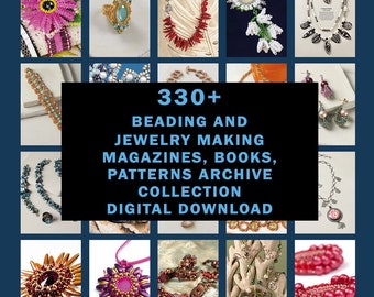 330+ Beading and Jewelry Making Magazines, Books, Patterns Archive Collection PDF Digital Download