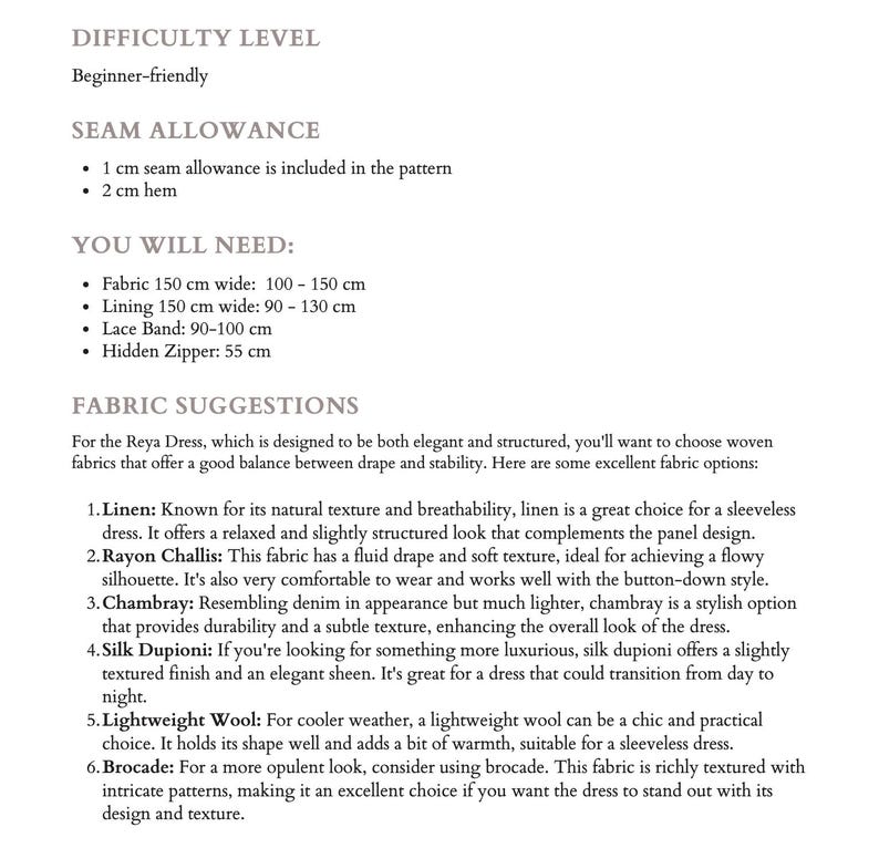 May include: A sewing pattern guide for the Reya Dress, a beginner-friendly project. The guide includes fabric suggestions, such as linen, rayon challis, chambray, silk dupioni, lightweight wool, and brocade. It also lists the required materials, including 150 cm of fabric, 150 cm of lining, 90-100 cm of lace band, and a 55 cm zipper.
