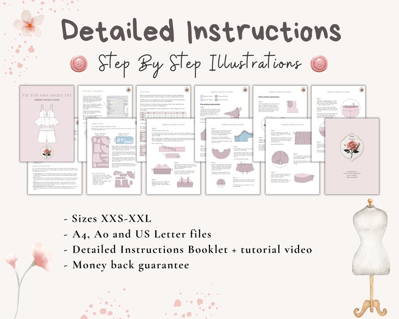May include: A digital illustration of a tie-top and short set sewing pattern. The image shows a pink and white tie-top and shorts with a rose detail. The text "The Top and Short Set" is visible in the image. The text "Detailed Instructions" is visible at the top of the image. The text "Step By Step Illustrations" is visible below the text "Detailed Instructions". The text "Sizes XXS-XXL" is visible below the image. The text "A4, Ao and US Letter files" is visible below the text "Sizes XXS-XXL". The text "Detailed Instructions Booklet + tutorial video" is visible below the text "A4, Ao and US Letter files". The text "Money back guarantee" is visible below the text "Detailed Instructions Booklet + tutorial video".