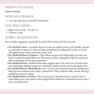 May include: A page of text with sewing instructions. The text includes difficulty level, seam allowance, and fabric suggestions for quilted fabrics. The fabric suggestions include pre-quilted cotton, nylon, polyester, denim, wool blends, and velvet.