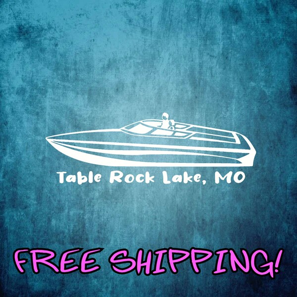 Table Rock Lake Speed Boat Vinyl STICKER Decal car windows, laptops, tumbler cups, trailers, river life, boat decor, loto, MO