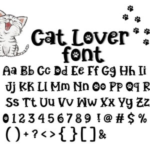 May include: Black and white font with paw prints. The font includes uppercase letters, lowercase letters, numbers, and symbols. The text reads "Cat Lover font".