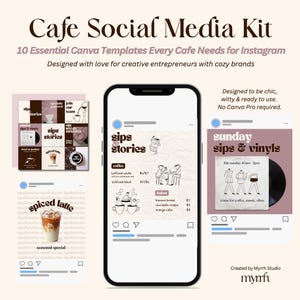 May include: A digital marketing kit for cafes, featuring 10 Instagram Canva templates. The design includes mockups of Instagram posts with coffee-themed graphics, menu items, and the text "Cafe Social Media Kit".