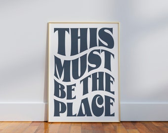 This Must Be The Place Print Retro Indigo Blue Wall Art Lyric Print Vintage Music Dorm Room Decor