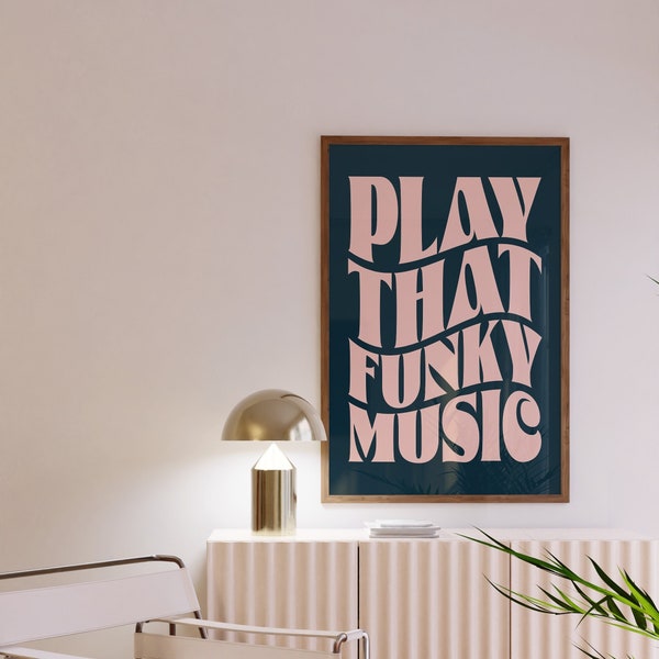 Play That Funky Music Printable Poster Pink and Blue Retro Wall Art Lyric Print Vintage Music Poster