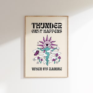 Thunder Only Happens When Its Raining Psychedelic Printable Wall Art