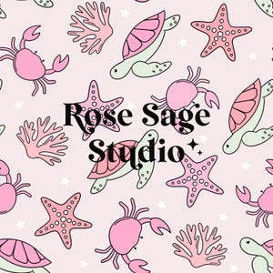 May include: A pink background with a repeating pattern of sea creatures, including crabs, starfish, sea turtles, and coral. The text "Rose Sage Studio" is in the center of the image.