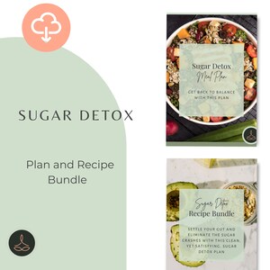 Könnte beinhalten: Ein digitales Produktpaket zum Thema Zuckerentgiftung. Das Bild zeigt den Text "Sugar Detox Plan and Recipe Bundle". Es enthält einen Essensplan und ein Rezeptpaket mit Bildern von Salat und Avocado.