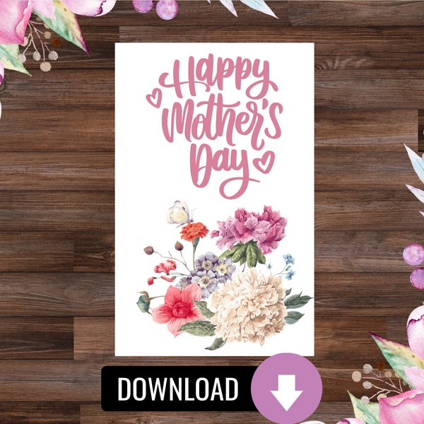 Printable Mother's Day Card Print, floral, watercolor flowers, Gift for Mothers Day printable card, Pretty Flower Card instant download card