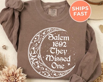Halloween Witch Long Sleeve Shirt: Comfort Colors Celestial Tee, Spooky Season Feminist Gift, 1692 They Missed One