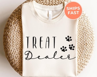 Treat Dealer Shirt: Funny Dog Parents Tee, Fur Mom Pet Lover Gift