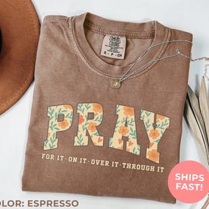 Comfort Colors® Religious Shirt, Christian Shirt, Pray Shirt, Jesus Shirt, Bible Verses Tshirt, Christian Gift For Mom, Jesus Gift Tee