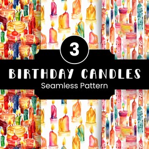 May include: Three seamless patterns featuring watercolour illustrations of colourful birthday candles. The patterns are on a white background and include candles of various shapes and sizes.