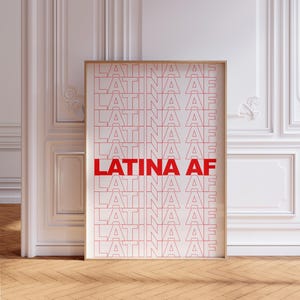 Latina AF Art Print: Feminist Wall Decor (Digital Download)