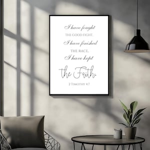 2 Timothy 4:7 Wall Art | Bible Verse Digital Print | Christian Scripture Home Decor | Inspirational Faith Poster