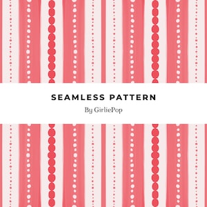 Puede incluir: Un patrón continuo con rayas verticales en tonos rosa y blanco, intercaladas con filas de puntos rojos sólidos y puntos blancos más pequeños. Una banda horizontal blanca en el centro muestra el texto SEAMLESS PATTERN By GirliePop.