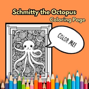 Schmitty the Octopus Coloring Page, Printable Adult Coloring Page