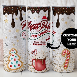 Hot Chocolate Christmas Tumbler | North Pole Hot Chocolate Drip Tumbler | Hot Coca Christmas Cup| Christmas Tumbler | Reindeer Santa Tumbler