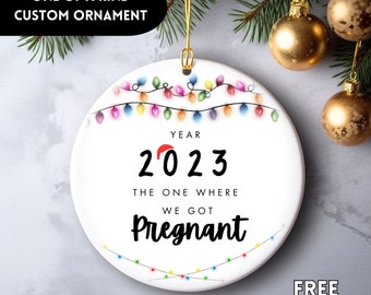 The Year We Got Pregnant Ornament, 2023 Pregnancy Year Ornament, Pregnancy Announcement Ornament, Funny Baby Reveal Gift Christmas Ornament