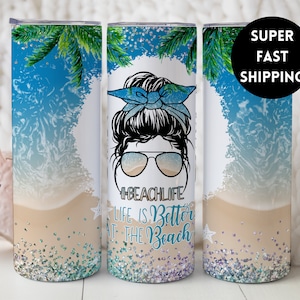 Beach Tumbler, #BeachLife Gift, Life is better at the beach, Fun Beach Travel tumbler, Vacation Tumbler, Bachelorette Gift, Skinny Tumbler