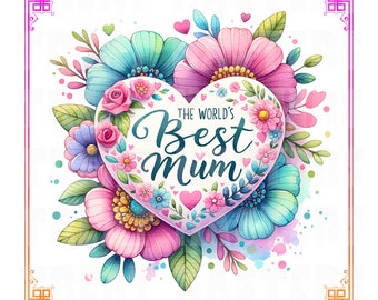 Best Mum Floral Heart Watercolor Clipart, Mother's Day PNG SVG (Digital Download)
