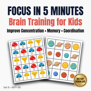 Peut inclure: Deux feuilles de jeu éducatives avec des illustrations colorées. L'une présente des champignons, l'autre des planètes et le soleil. Le texte en haut indique "FOCUS IN 5 MINUTES Brain Training for Kids". Les feuilles sont conçues pour améliorer la concentration, la mémoire et la coordination.