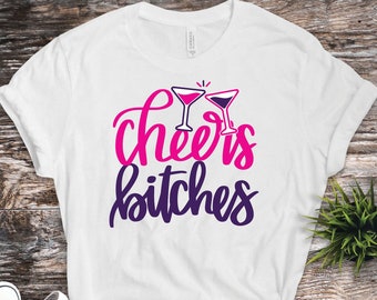 Bridesmaid Gift, Bridal Party, Group Trip, Party Favor Shirts, Engagement Shirt, Birthday, Party Shirt,Men, Women, Cheers Bitches Shirt,