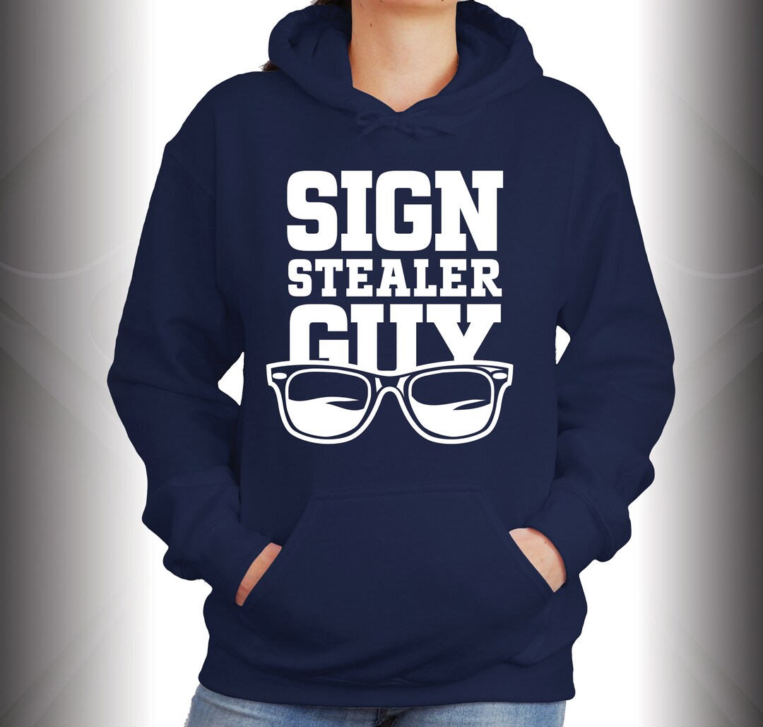 Sign Stealer Guy Hoodie Sweatshirt Football Hoodie College Etsy