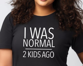 Camisa divertida de mamá, regalo del Día de las Madres, mamá de dos camisas, regalo de mamá esperando, madre de dos, mamá de 2 camisas, futura mamá / Yo era normal hace 2 niños